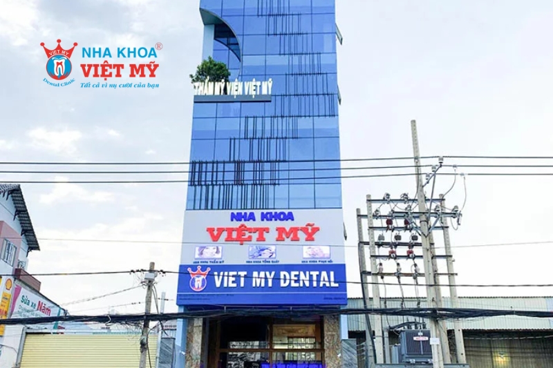 Nha khoa Việt Mỹ, một trong những nha khoa uy tín tại TPHCM