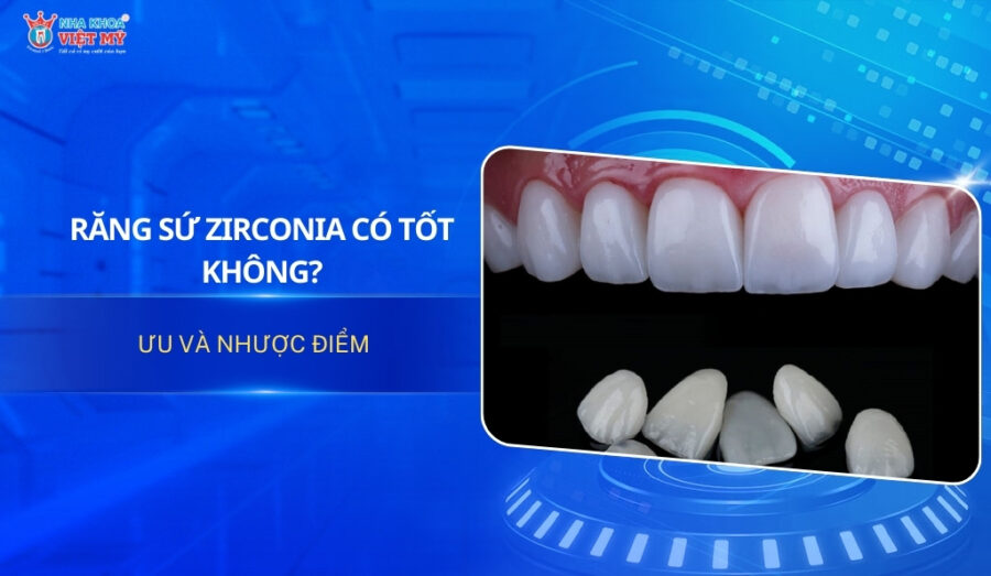 thumbnail răng sứ Zirconia có tốt không