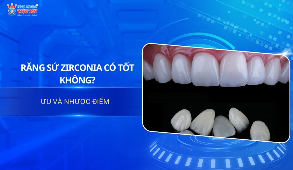 thumbnail răng sứ Zirconia có tốt không