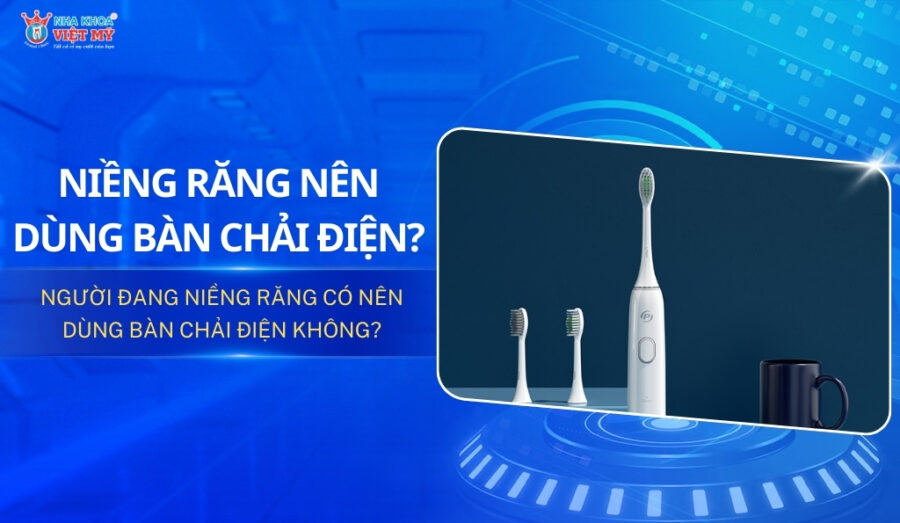 Niềng răng có nên dùng bàn chải điện thumbnail