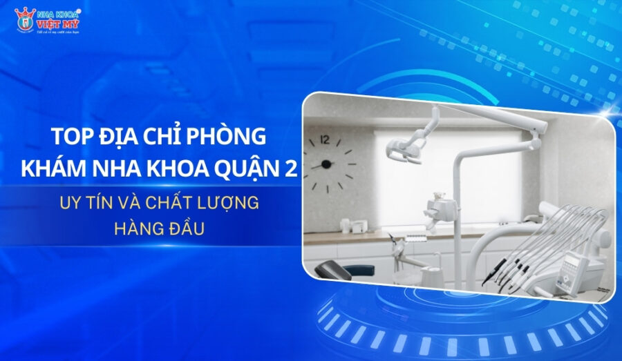 thumbnail địa chỉ phòng khám nha khoa quận 2