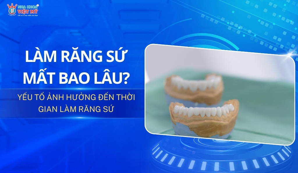 thumbnail làm răng sứ mất bao lâu