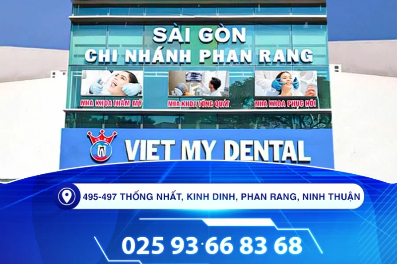 Nha khoa Việt Mỹ - nha khoa Ninh Thuận uy tín hàng đầu