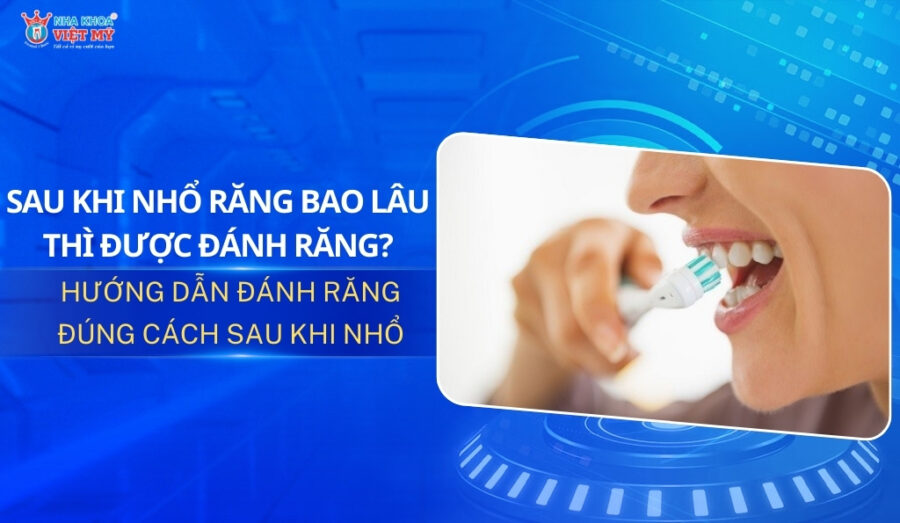 thumbnail sau khi nhổ răng bao lâu thì được đánh răng