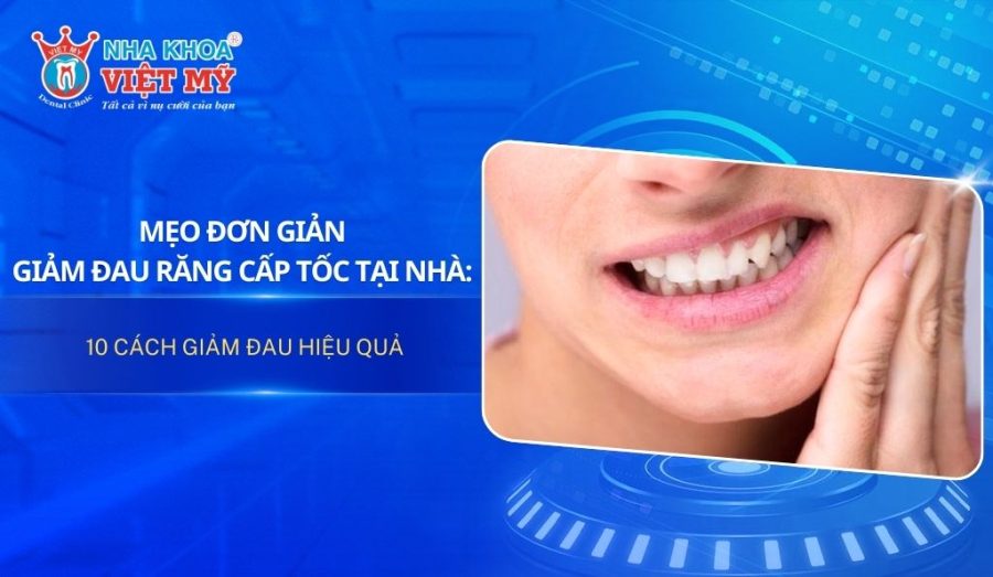 Giảm đau răng cấp tốc tại nhà: Mẹo đơn giản ai cũng làm được